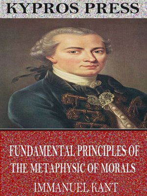 cover image of Fundamental Principles of the Metaphysic of Morals
